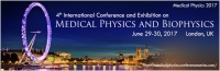 4th International Conference and Exhibition on Medical Physics and Biophysics
